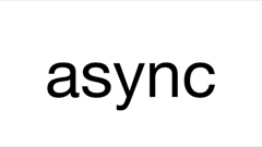 Async